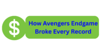 How Avengers Endgame Broke Every Record